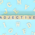 Adjetivos en inglés: reglas y lista de los 100 más usados