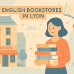 Les librairies anglaises à ne pas manquer à Lyon