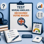 Test niveau anglais : découvrez votre niveau